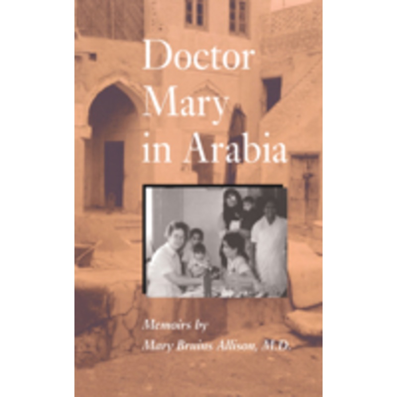 doctor mary in arabia: memoirs