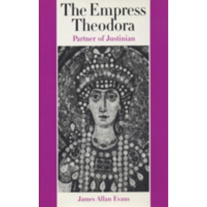 empress theodora: partner of justinian