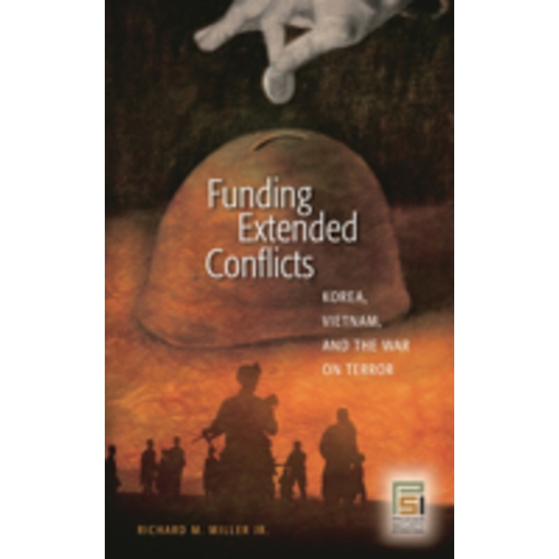 funding extended conflicts: korea, vietnam, and the war on terror