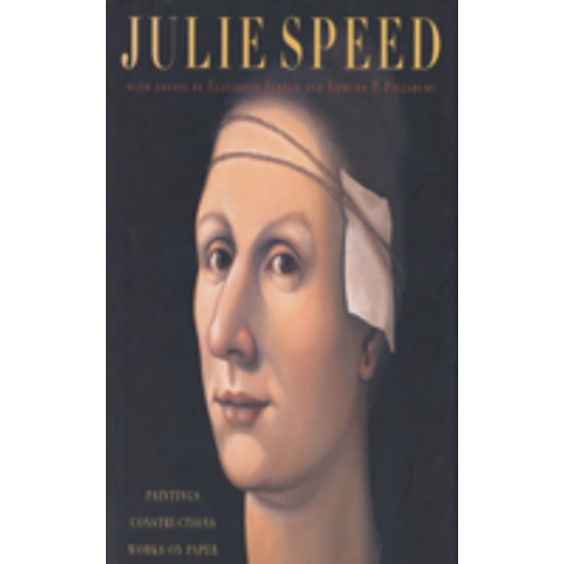 julie speed: paintings, constructions, and works on paper