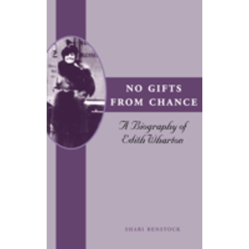 no gifts from chance: a biography of edith wharton