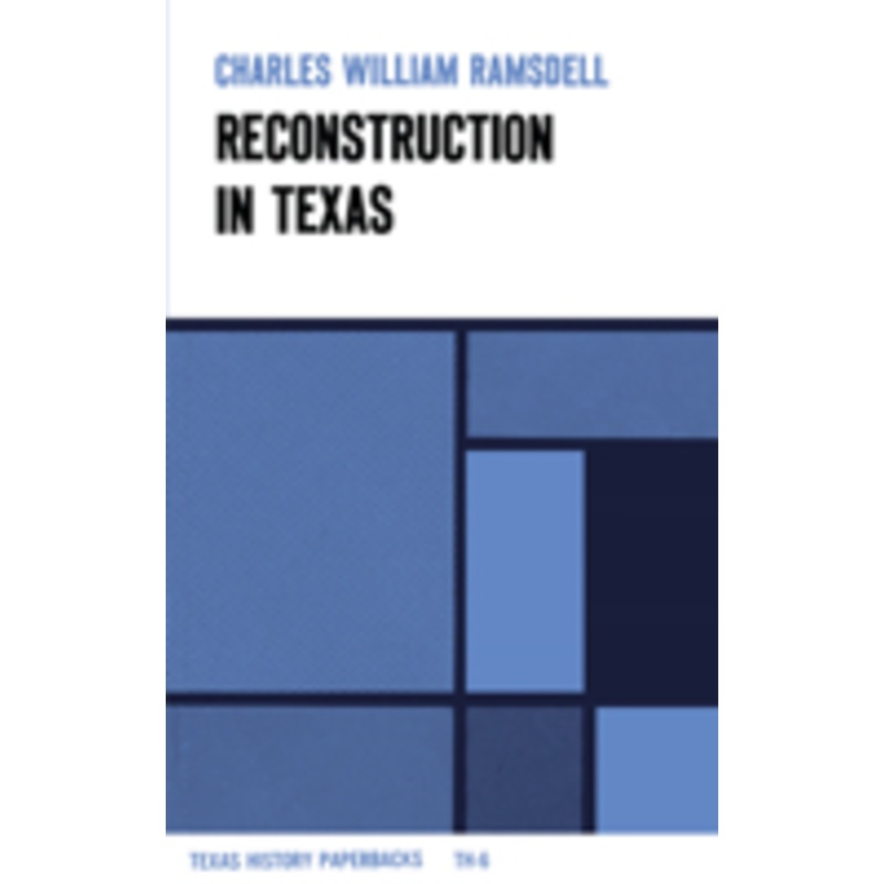 reconstruction in texas