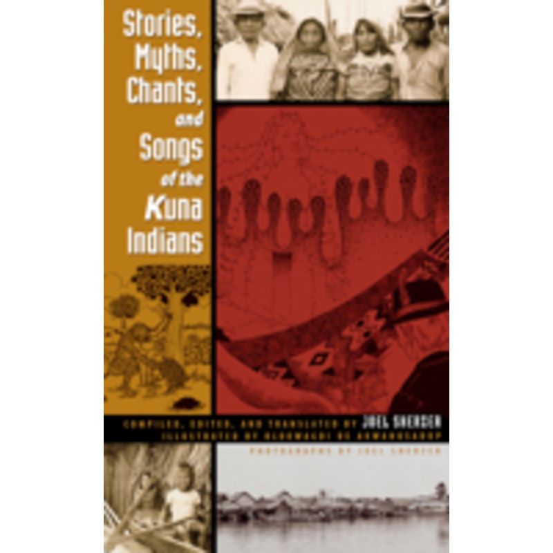 stories, myths, chants, and songs of the kuna indians