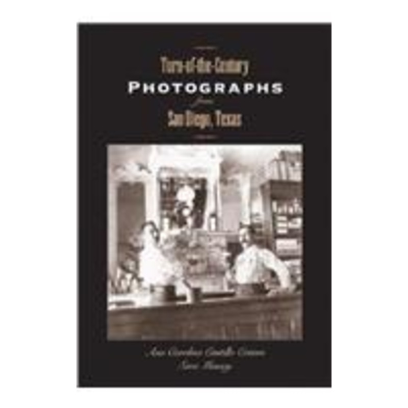 turn-of-the-century photographs from san diego, texas