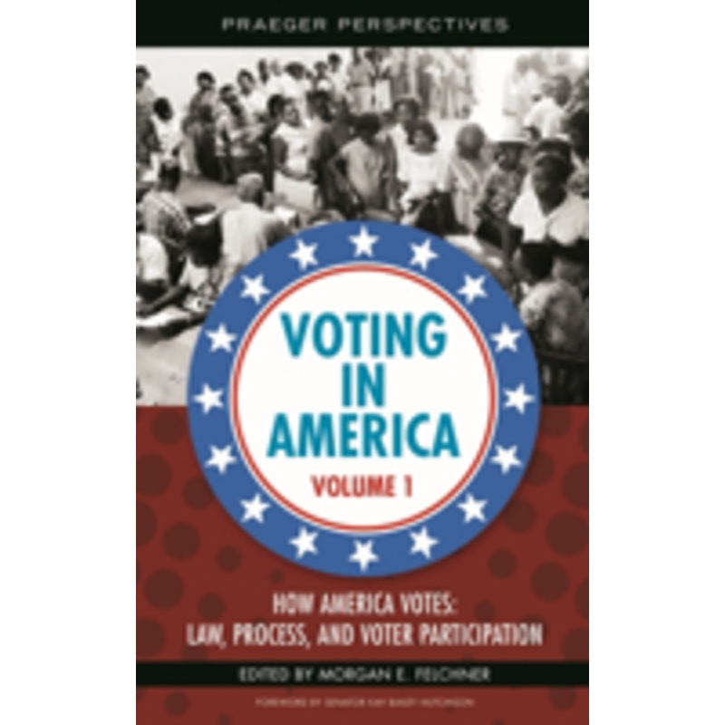 voting in america [3 volumes]