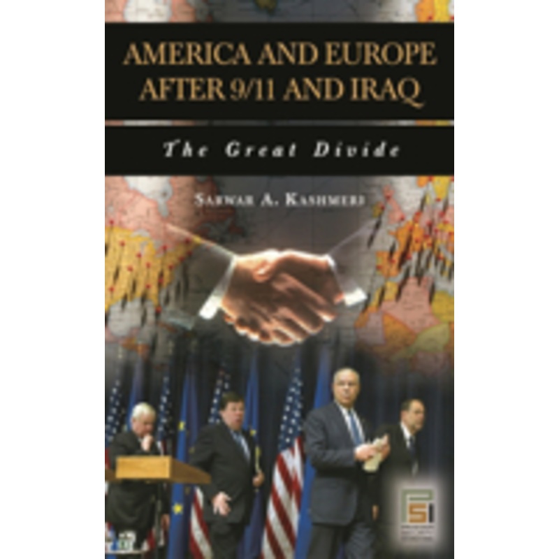america and europe after 9/11 and iraq: the great divide