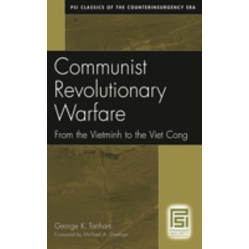 communist revolutionary warfare: from the vietminh to the viet cong