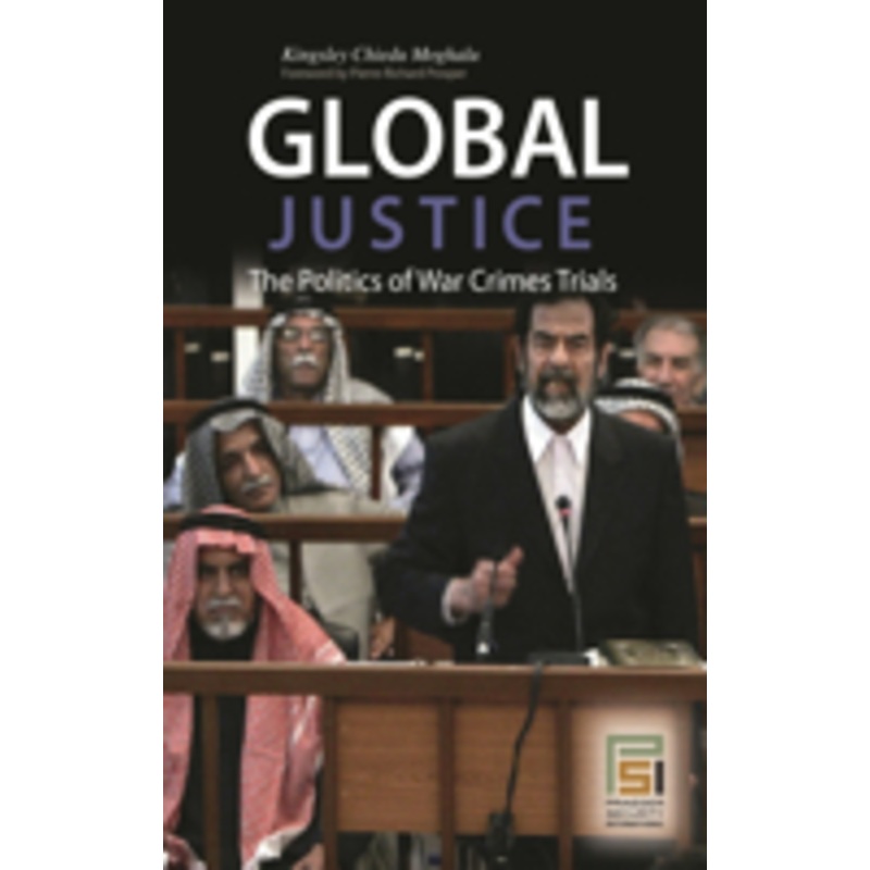 global justice: the politics of war crimes trials