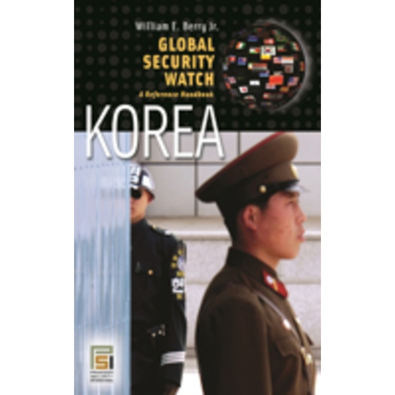 global security watchkorea: a reference handbook