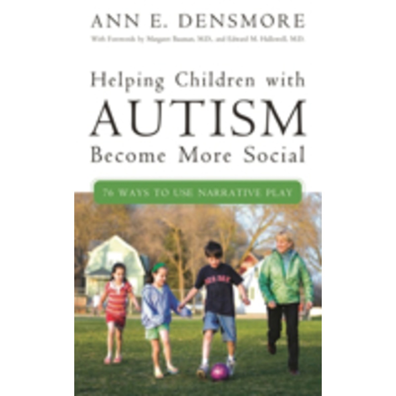 helping children with autism become more social: 76 ways to use narrative play