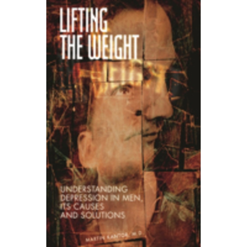 lifting the weight: understanding depression in men, its causes and solutions