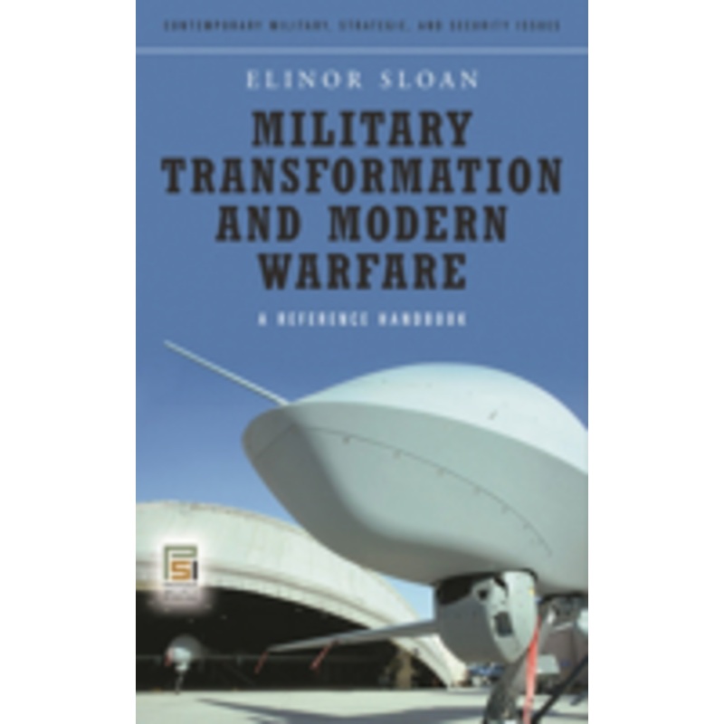 military transformation and modern warfare: a reference handbook