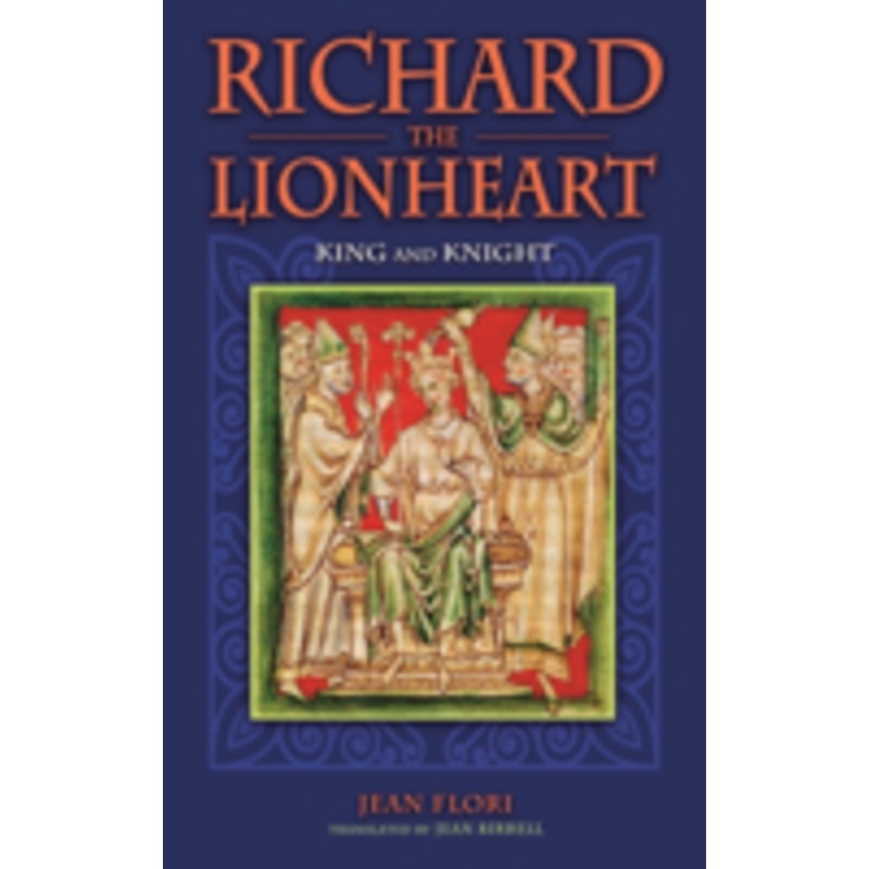 richard the lionheart: king and knight