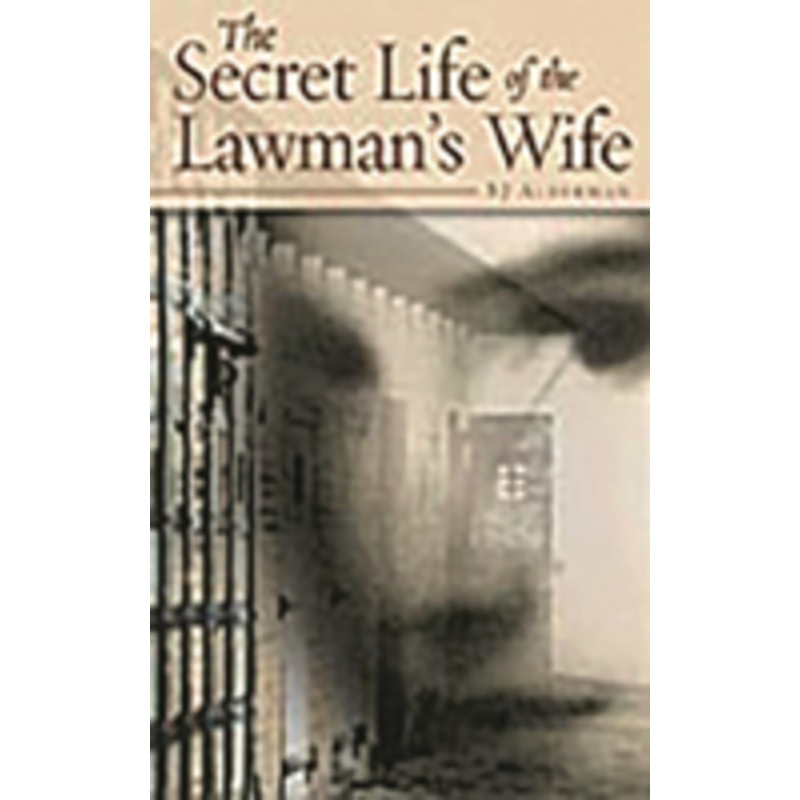 secret life of the lawman’s wife