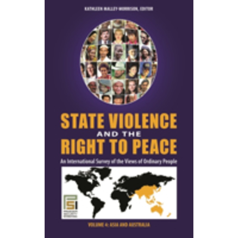 state violence and the right to peace 4 volume set: an international survey of the views of ordinary people