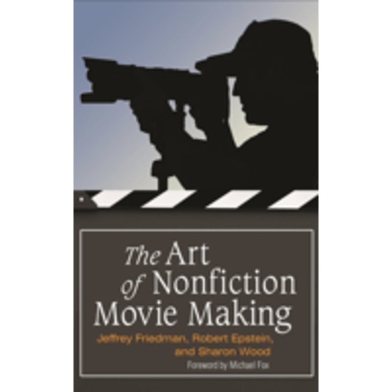 art of nonfiction movie making