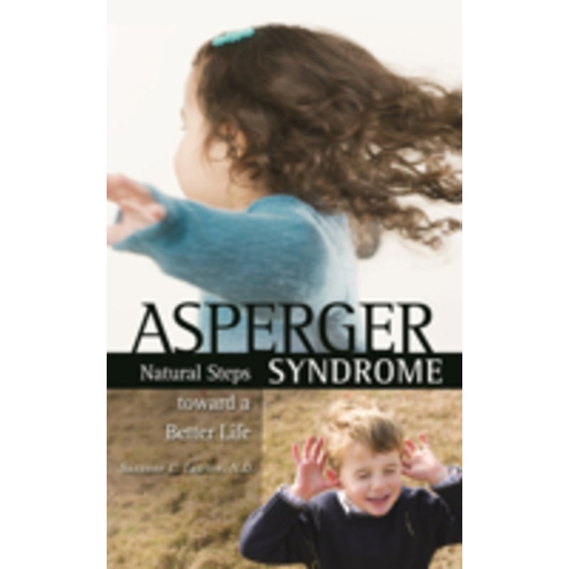 asperger syndrome: natural steps toward a better life