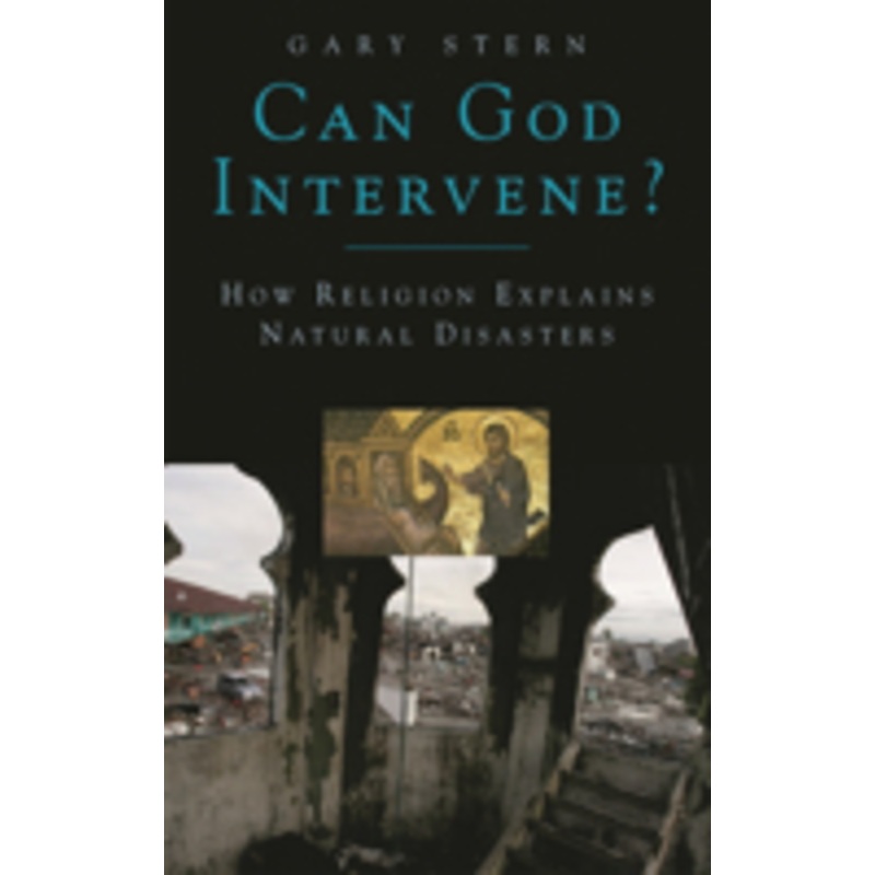 can god intervene?: how religion explains natural disasters