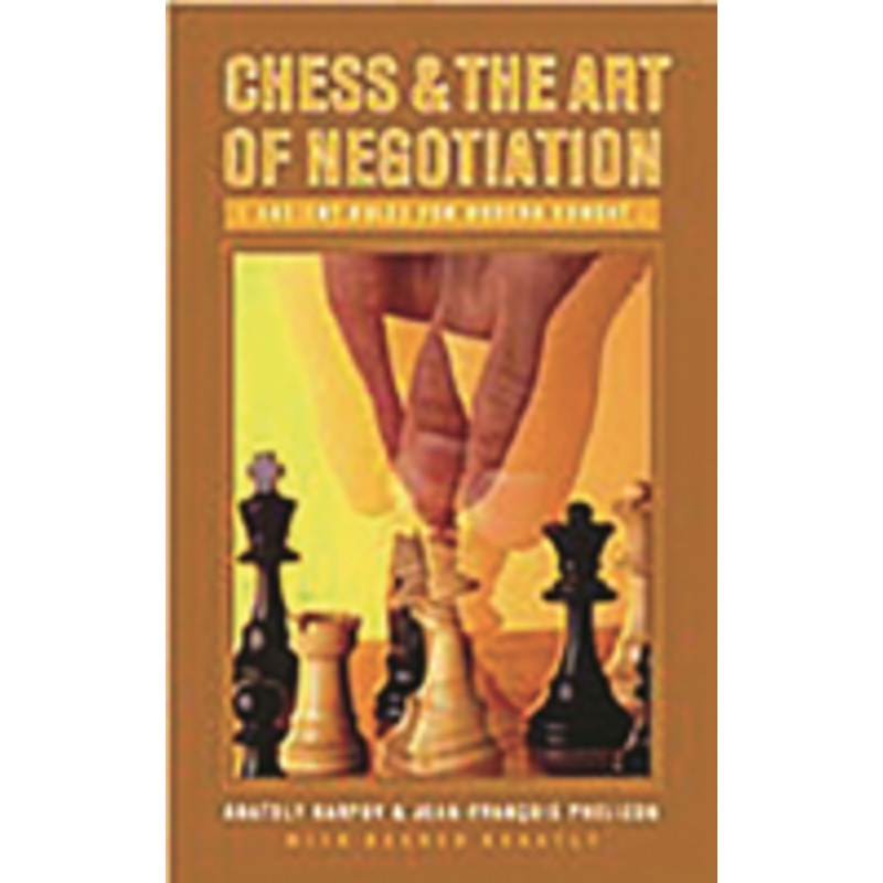 chess and the art of negotiation: ancient rules for modern combat