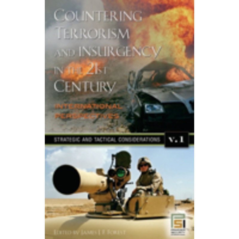 countering terrorism and insurgency in the 21st century: international perspectives [3 volumes]