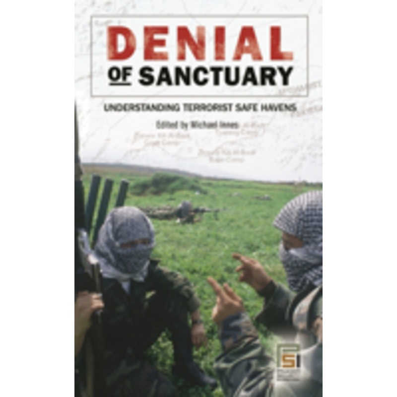 denial of sanctuary: understanding terrorist safe havens