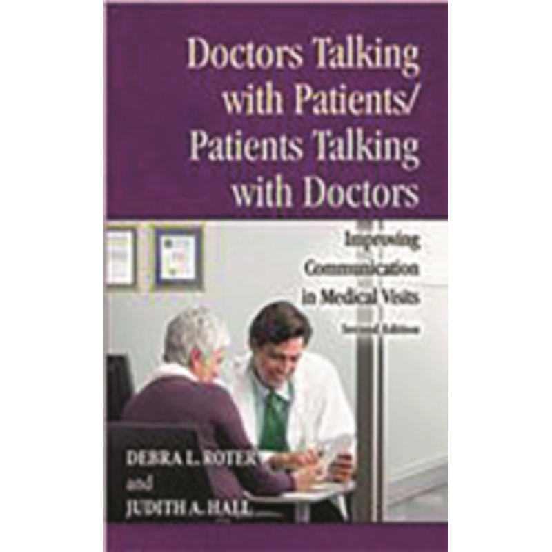 doctors talking with patients/patients talking with doctors: improving communication in medical visits