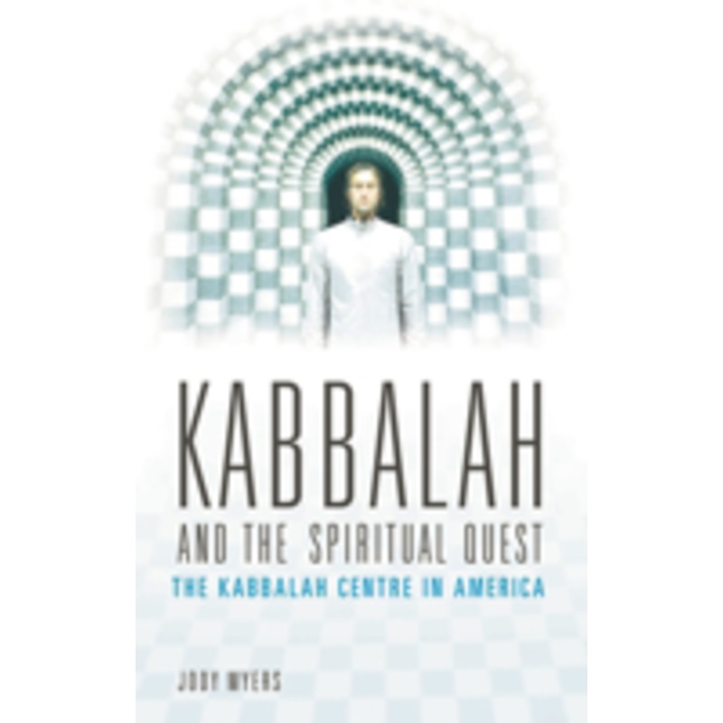 kabbalah and the spiritual quest: the kabbalah centre in america