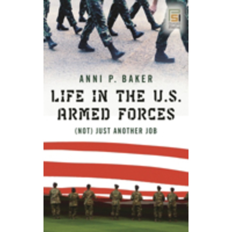 life in the u.s. armed forces: (not) just another job