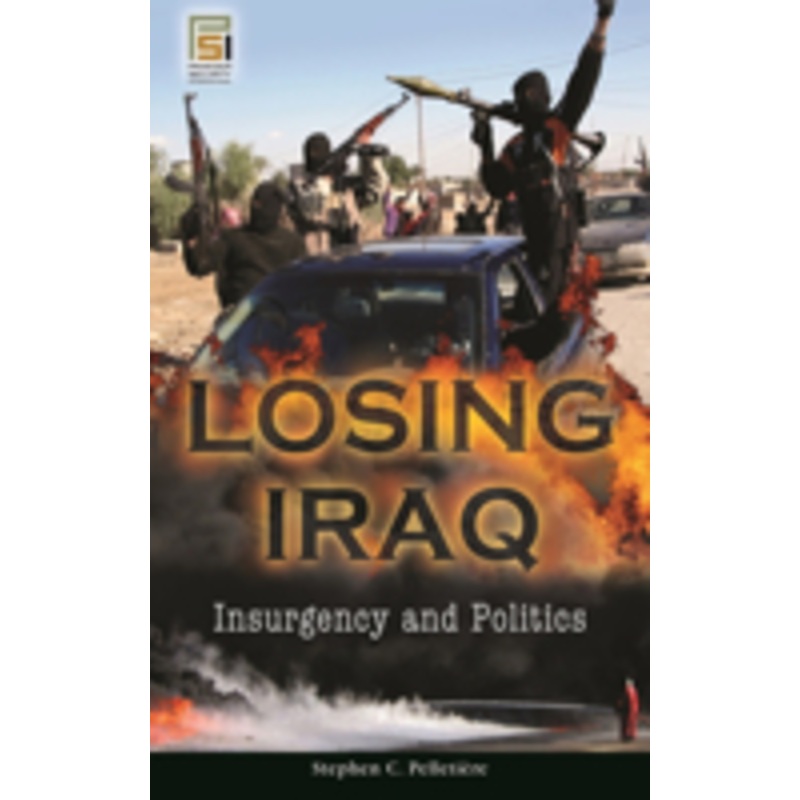 losing iraq: insurgency and politics