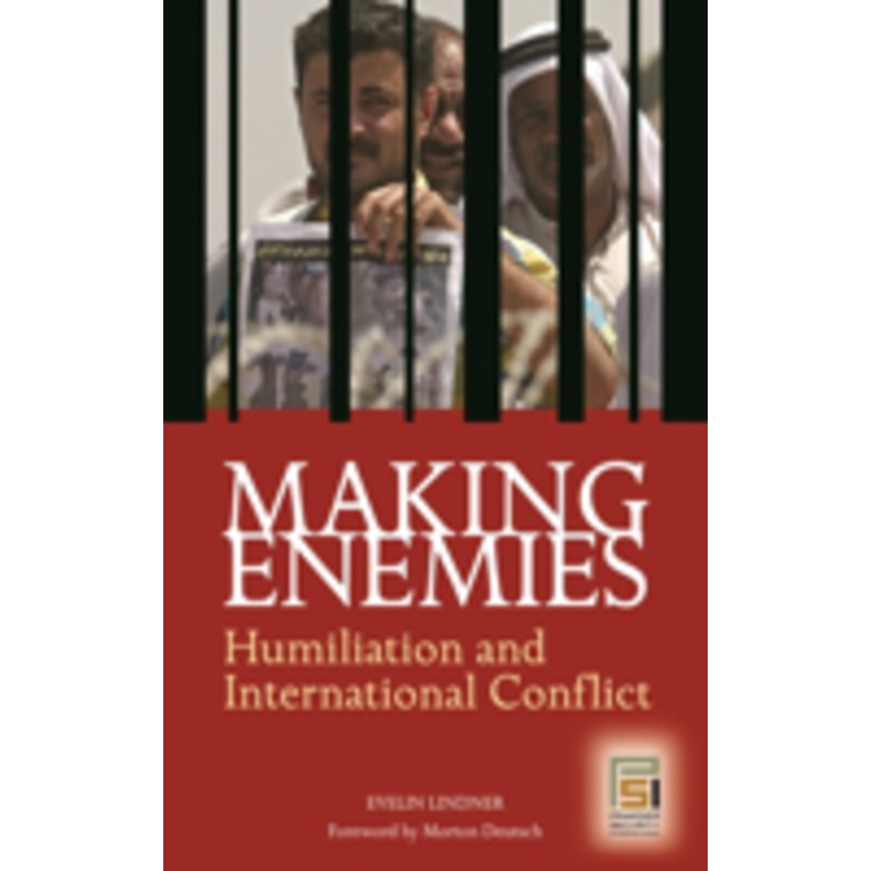making enemies: humiliation and international conflict