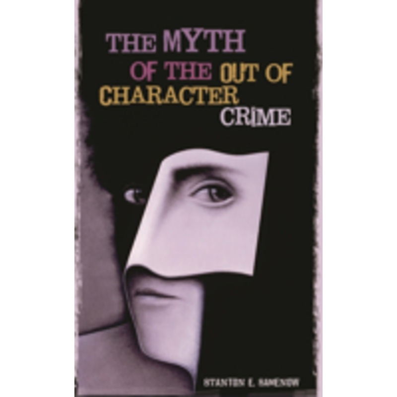 myth of the out of character crime