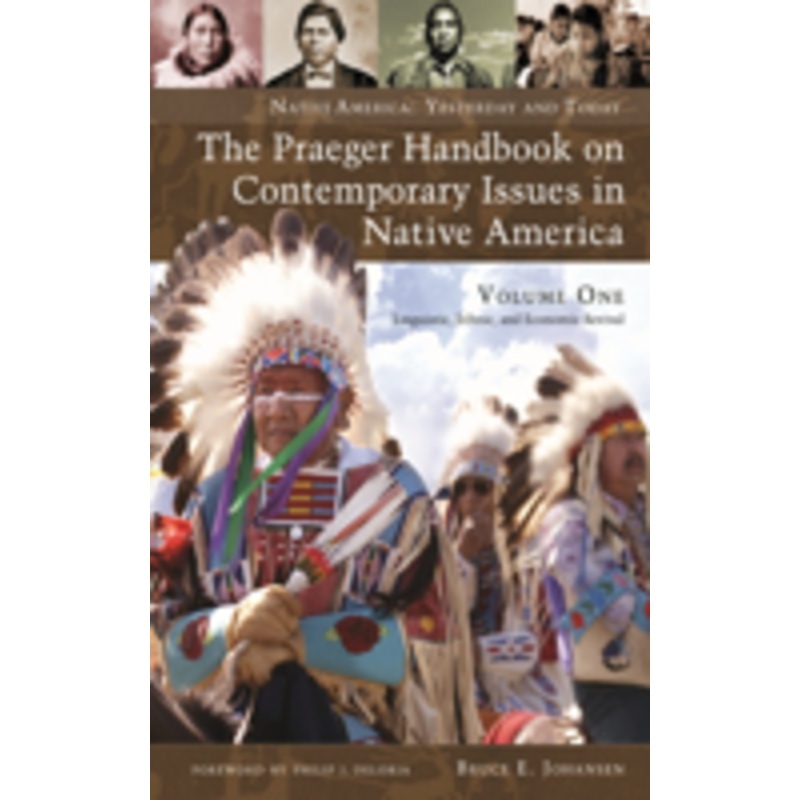 praeger handbook on contemporary issues in native america [2 volumes]