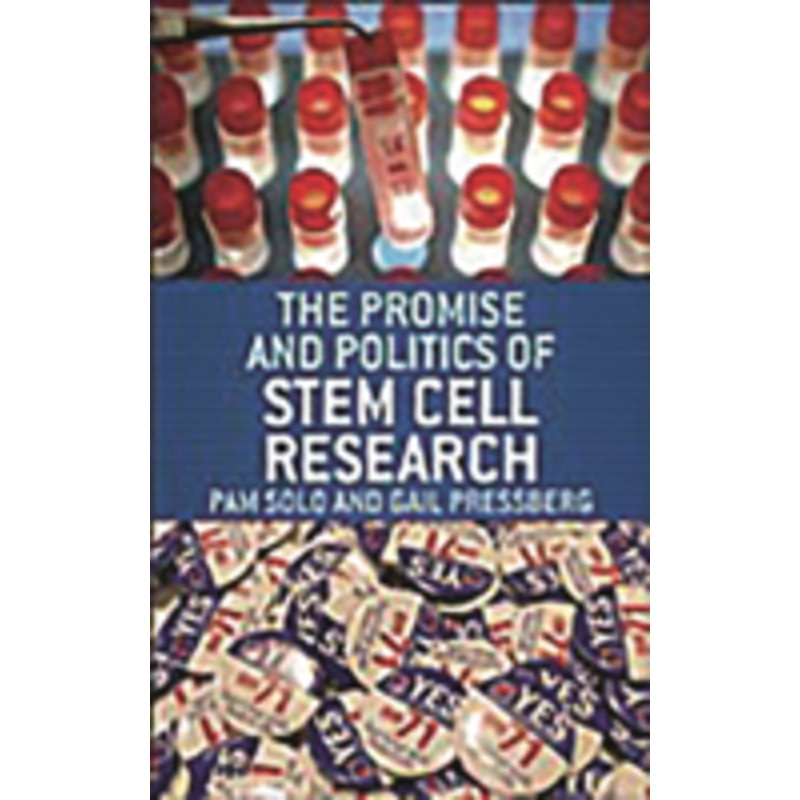 promise and politics of stem cell research