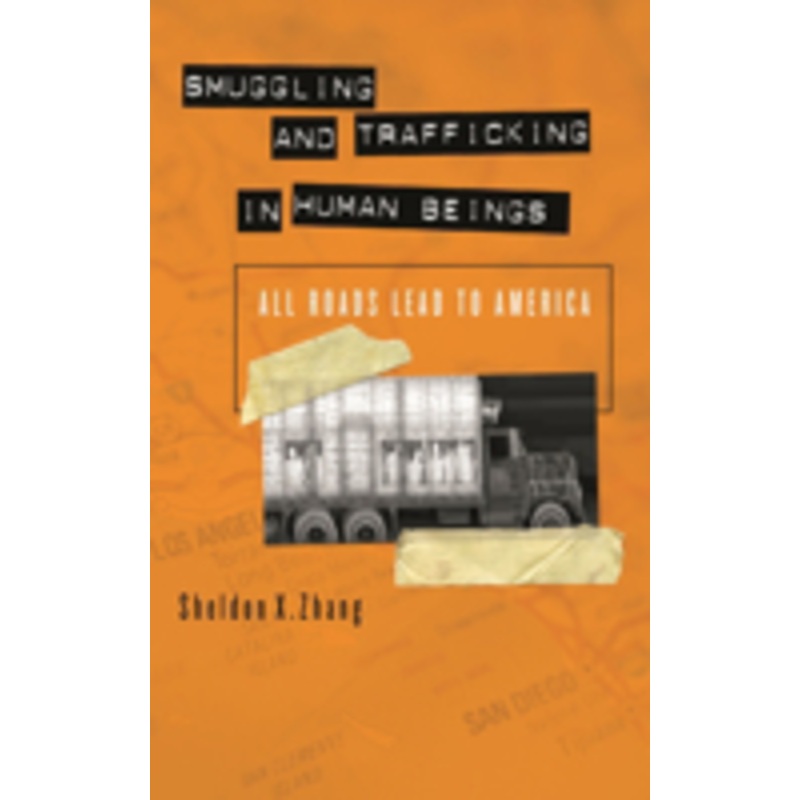 smuggling and trafficking in human beings: all roads lead to america