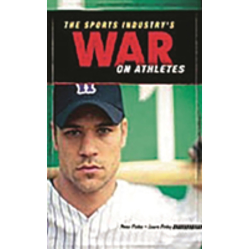 sports industry’s war on athletes
