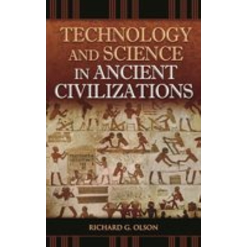 technology and science in ancient civilizations