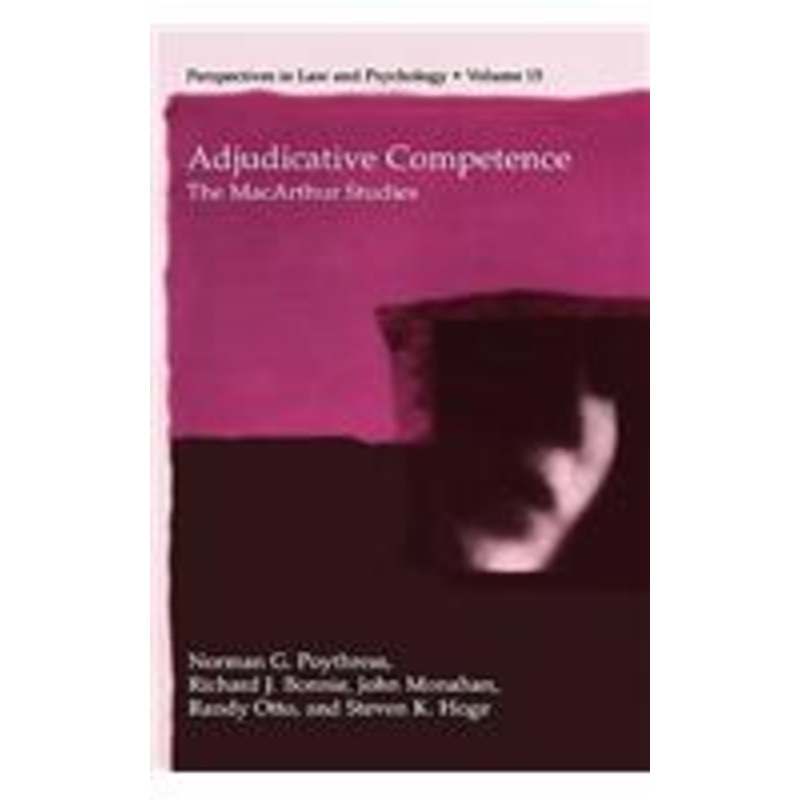 adjudicative competence: the macarthur studies