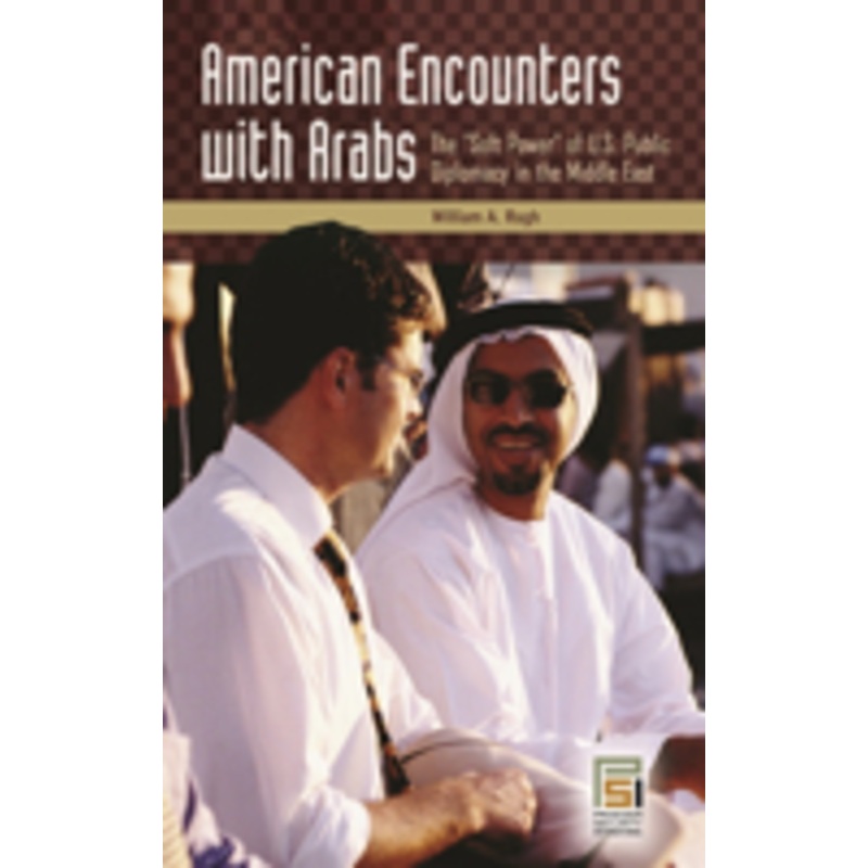 american encounters with arabs: the