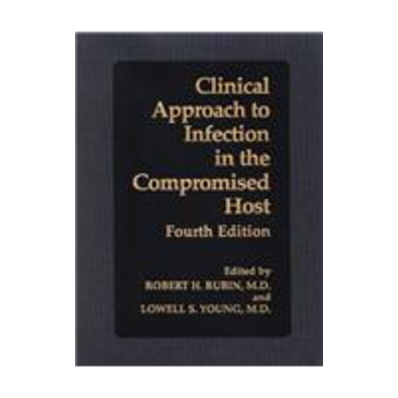 clinical approach to infection in the compromised host