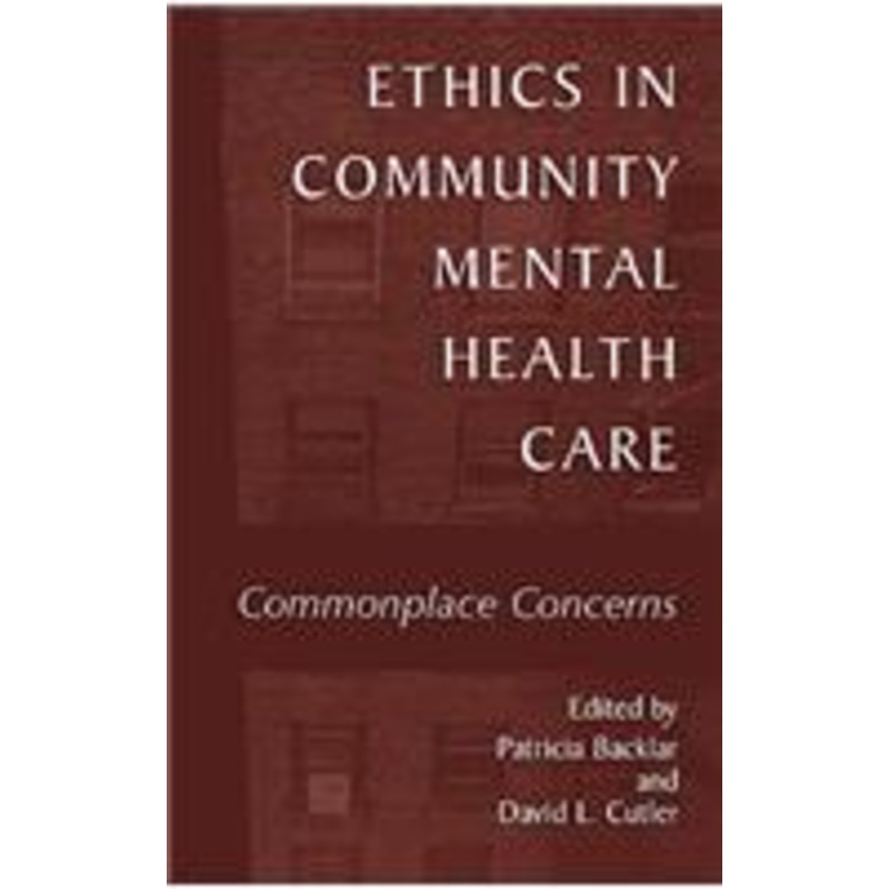 ethics in community mental health care: commonplace concerns