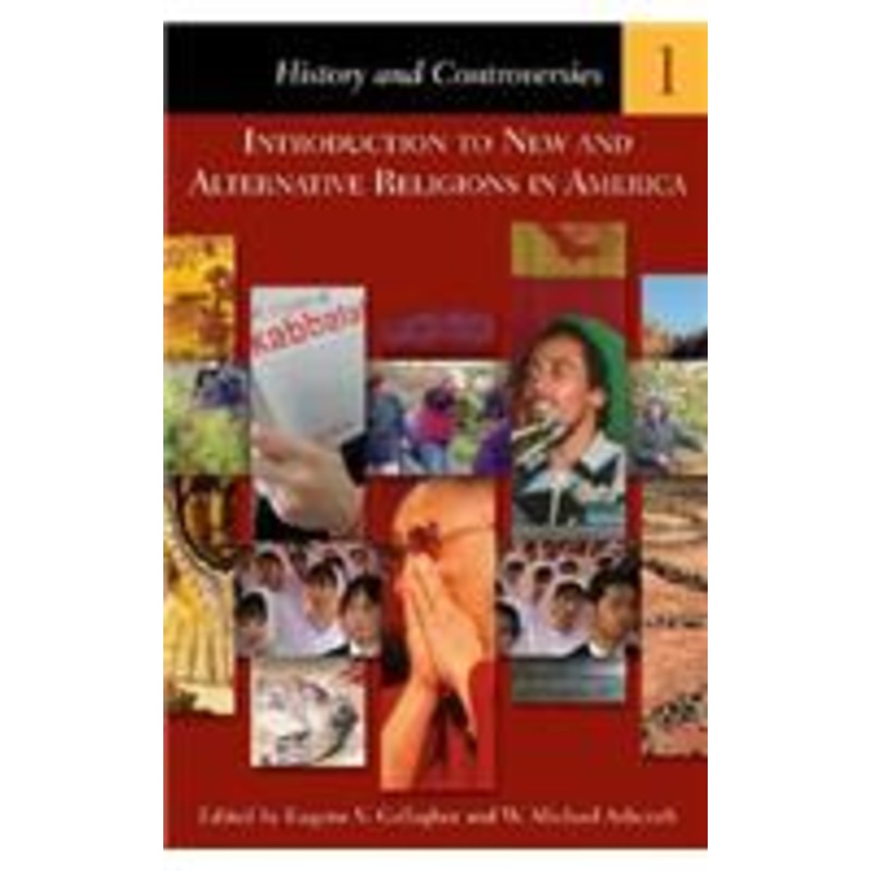 introduction to new and alternative religions in america: [5 volumes]