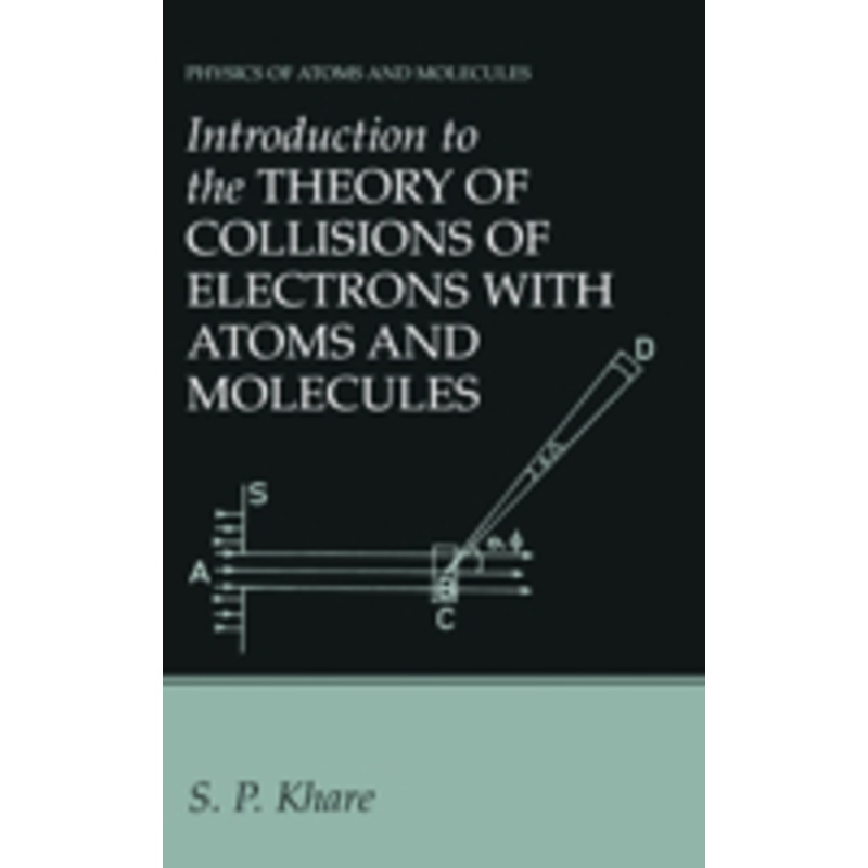 introduction to the theory of collisions of electrons with atoms and molecules