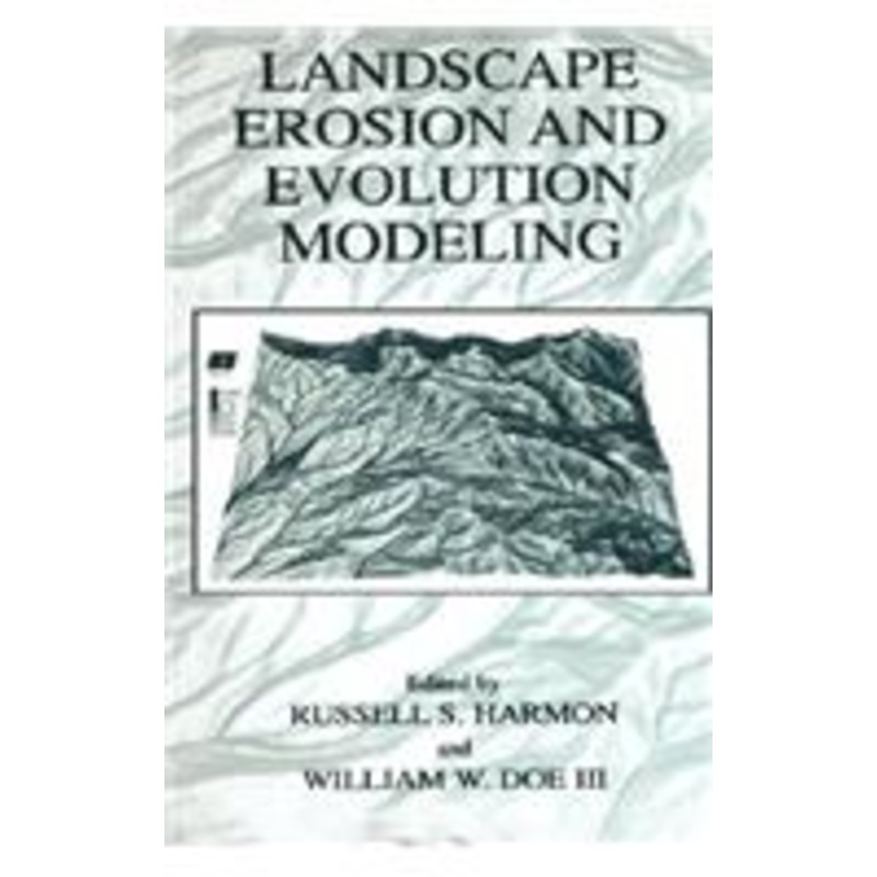 landscape erosion and evolution modeling