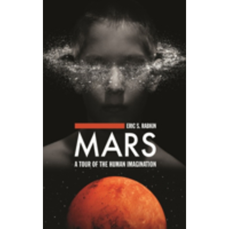mars: a tour of the human imagination