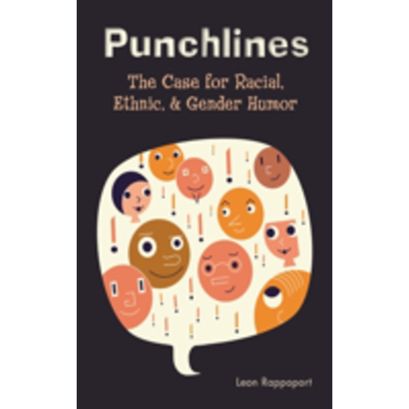 punchlines: the case for racial, ethnic, and gender humor