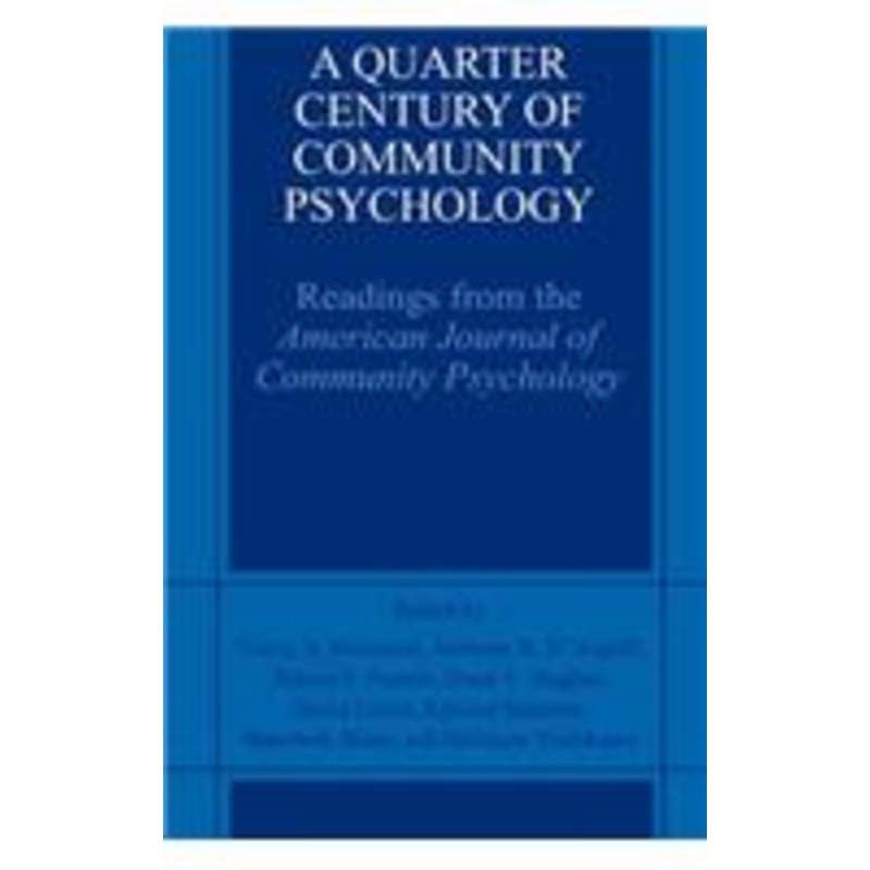 quarter century of community psychology: readings from the american journal of community psychology