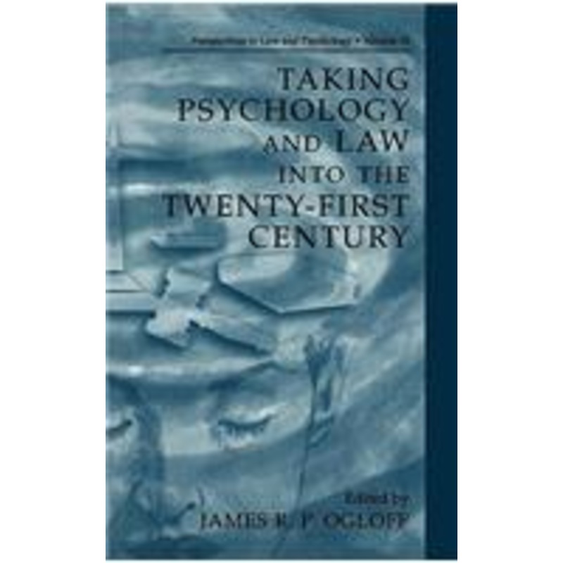 taking psychology and law into the twenty-first century