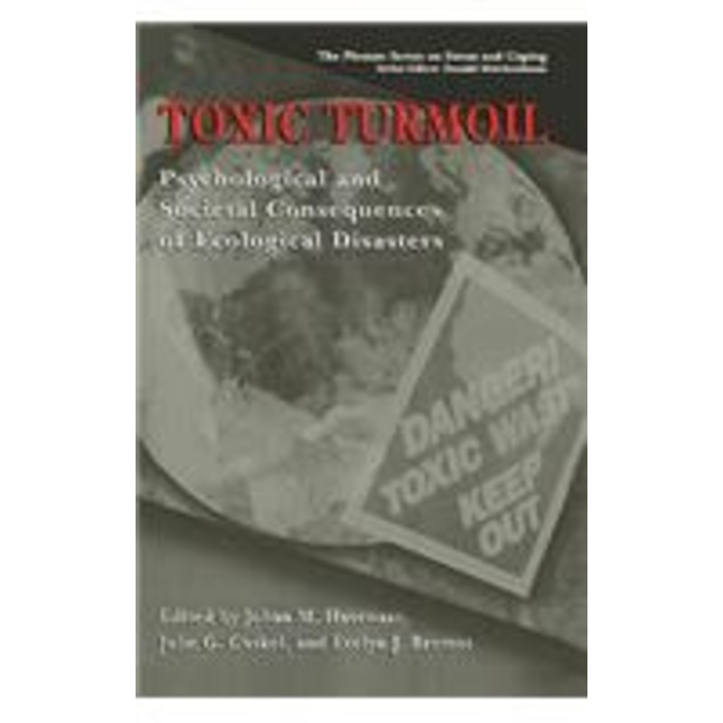 toxic turmoil: psychological and societal consequences of ecological disasters