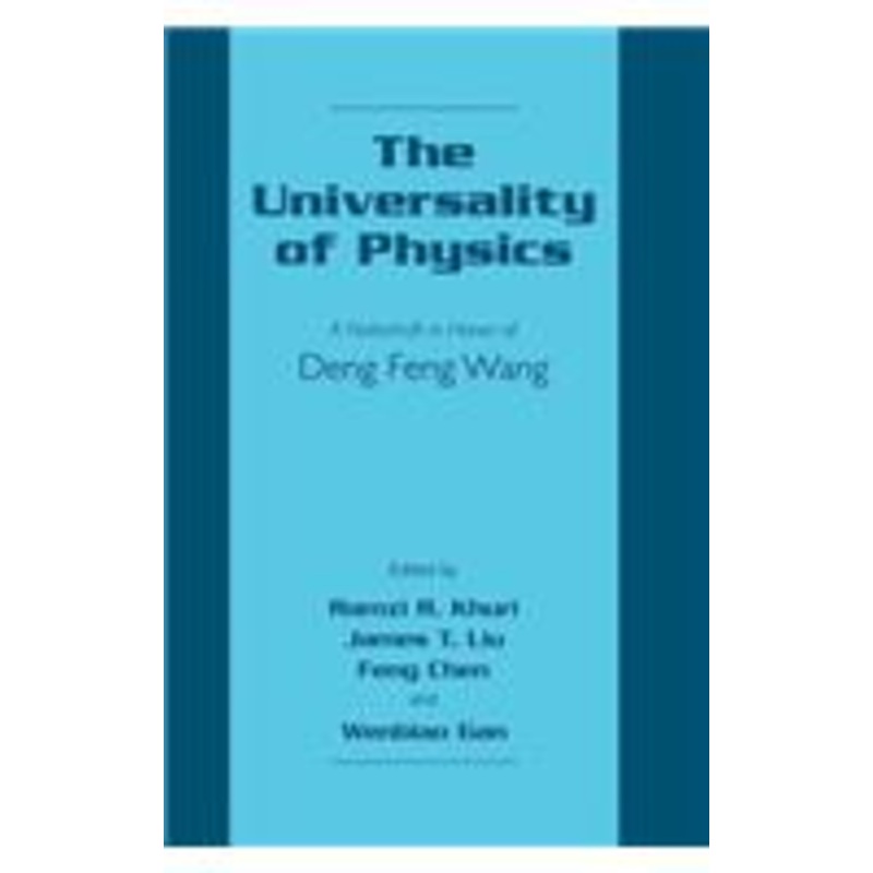 universality of physics: a festschrift in honor of deng feng wang