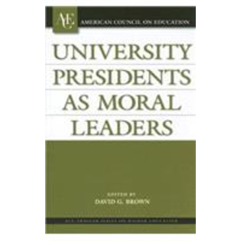 university presidents as moral leaders